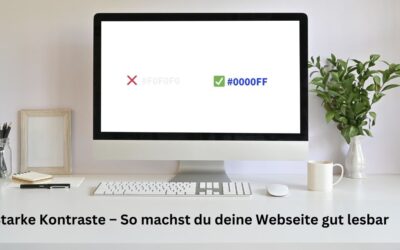 Starke Kontraste – So machst du deine Webseite gut lesbar